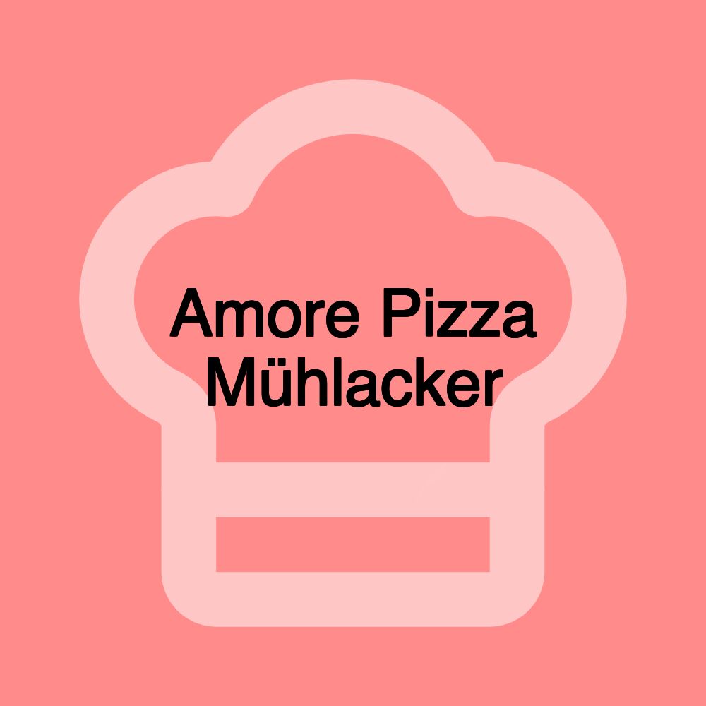 Amore Pizza Mühlacker