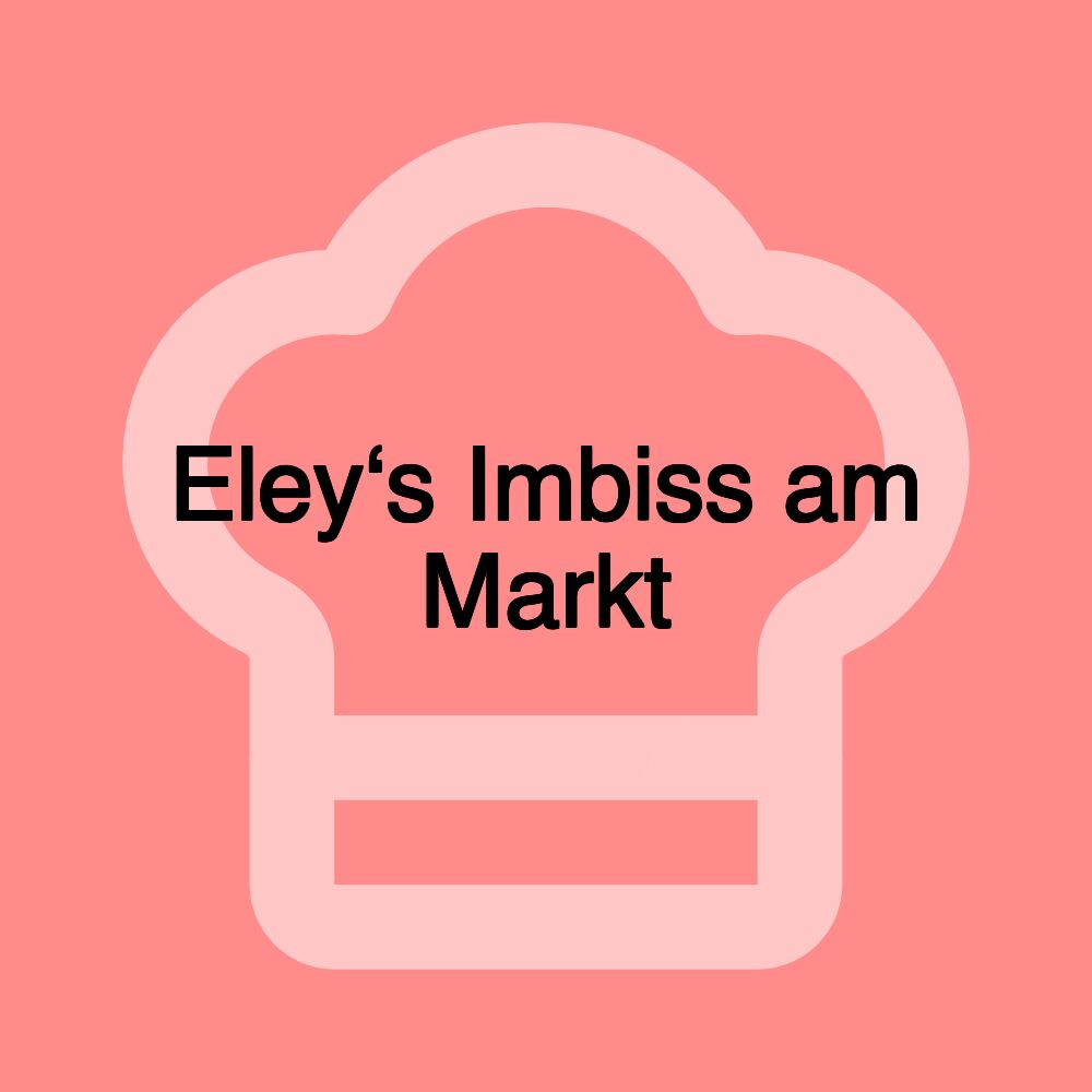 Eley‘s Imbiss am Markt