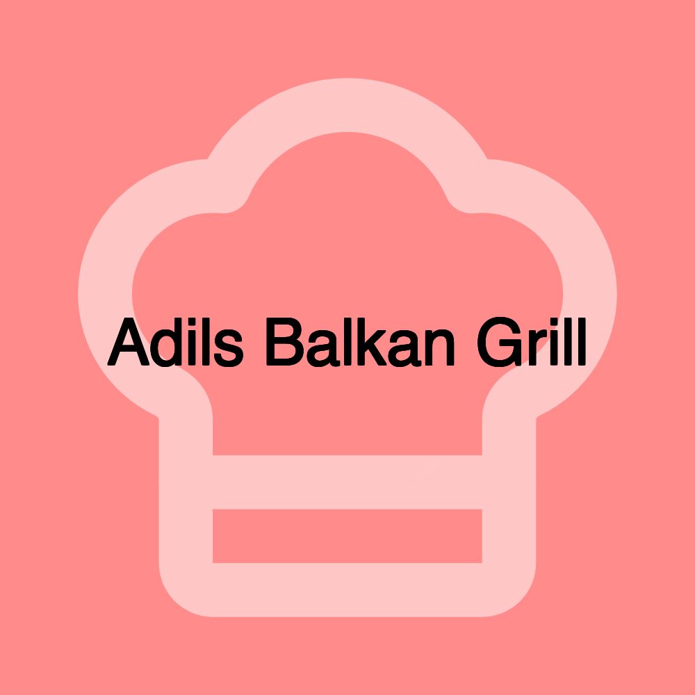 Adils Balkan Grill