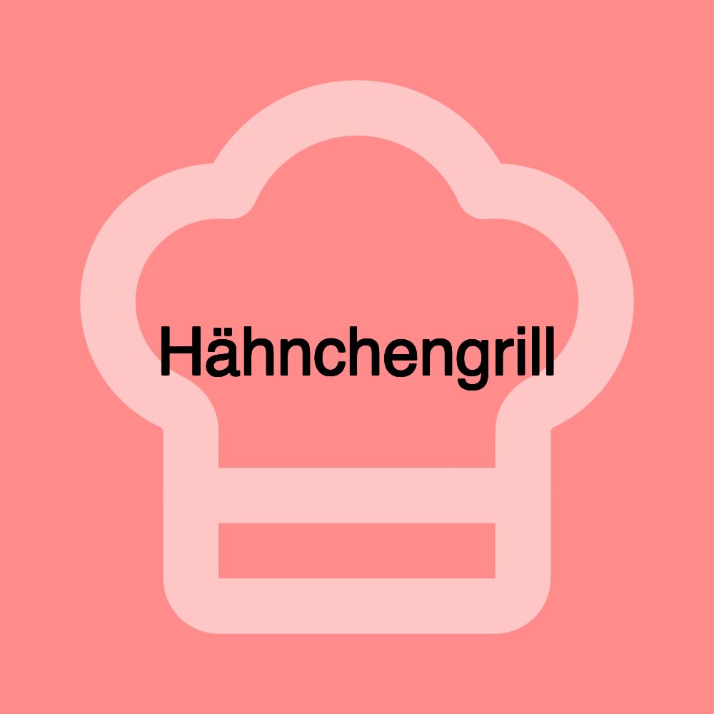 Hähnchengrill