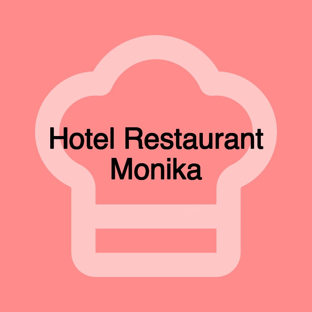 Hotel Restaurant Monika