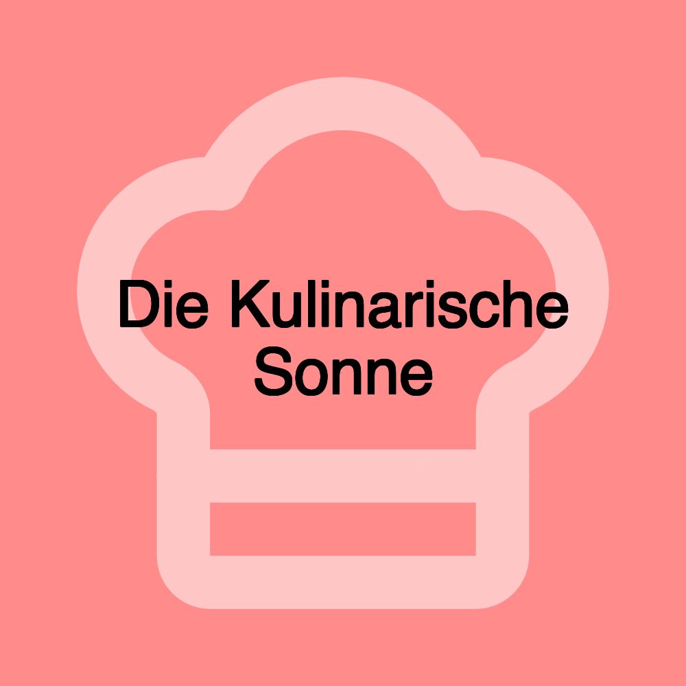 Die Kulinarische Sonne