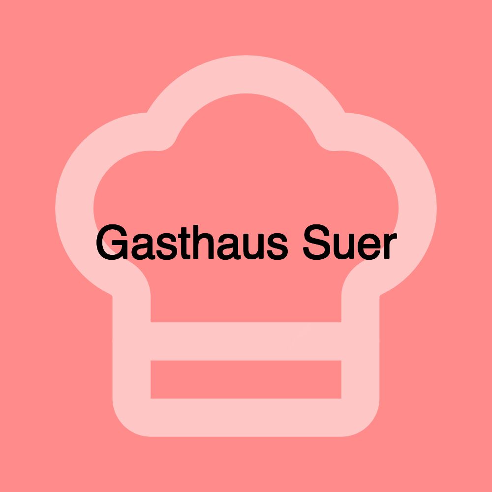 Gasthaus Suer