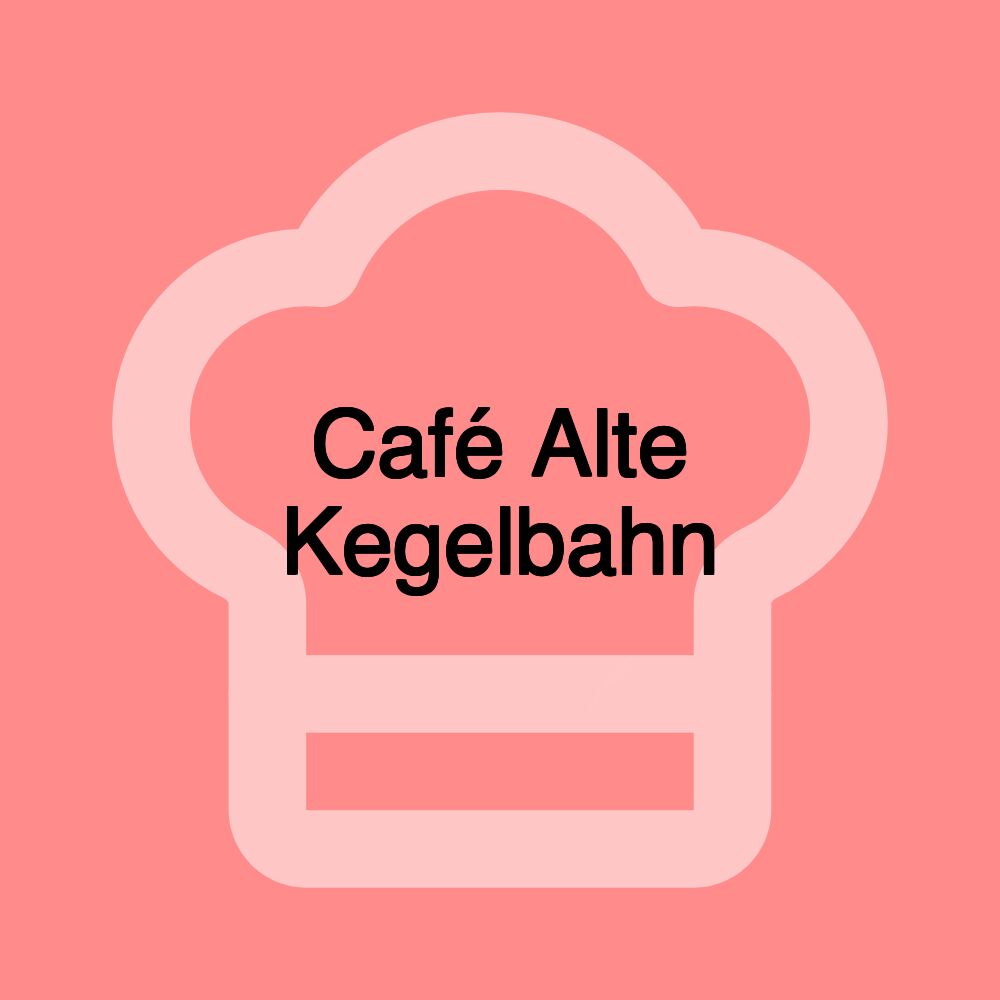 Café Alte Kegelbahn