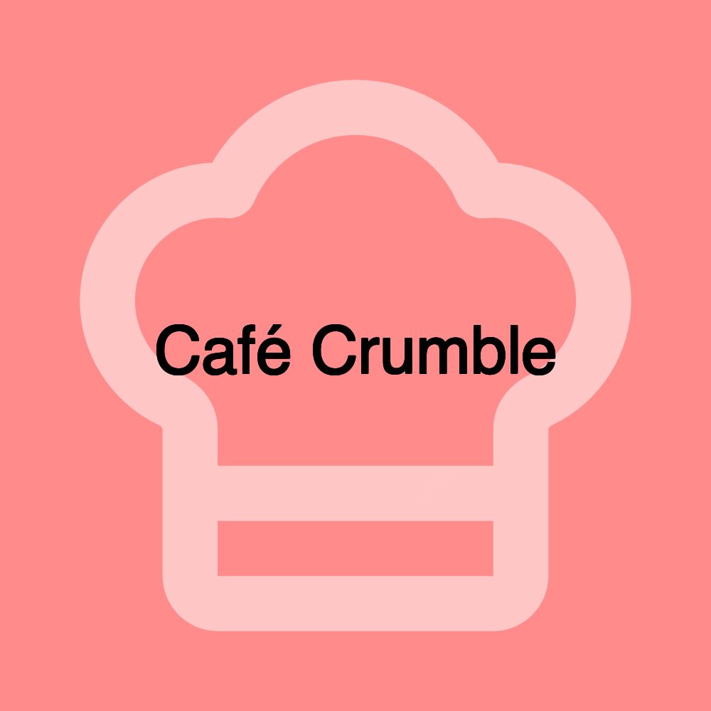 Café Crumble