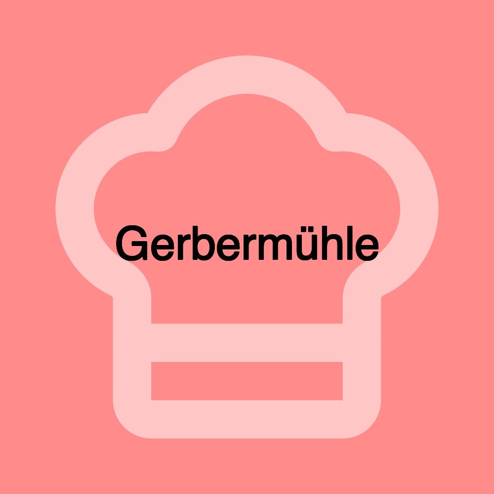 Gerbermühle