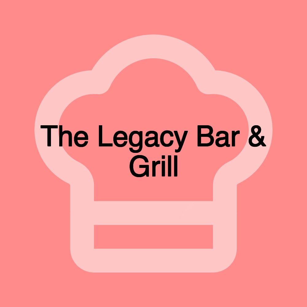 The Legacy Bar & Grill