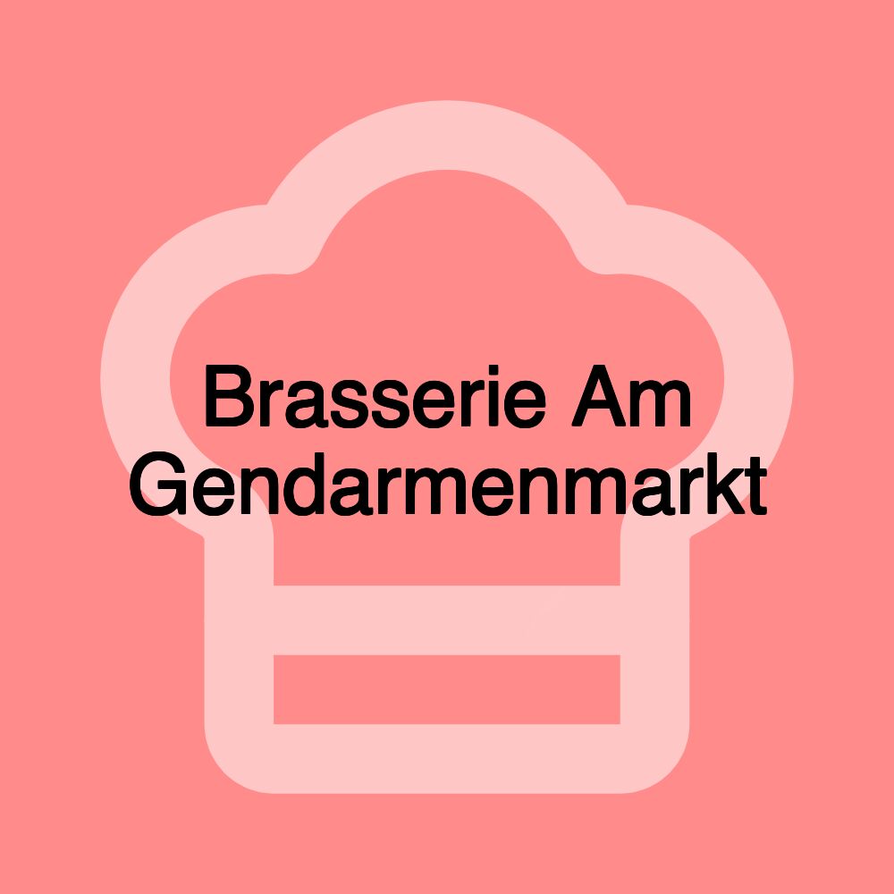 Brasserie Am Gendarmenmarkt