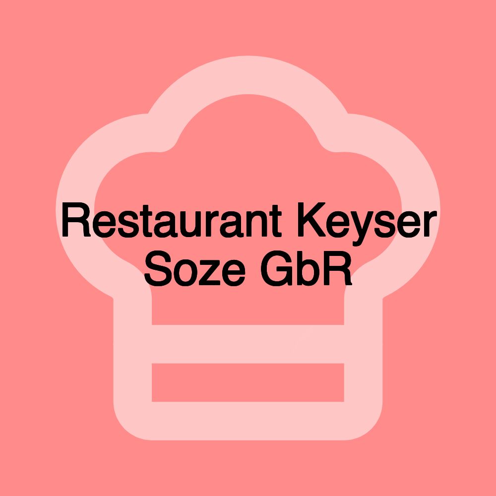 Restaurant Keyser Soze GbR