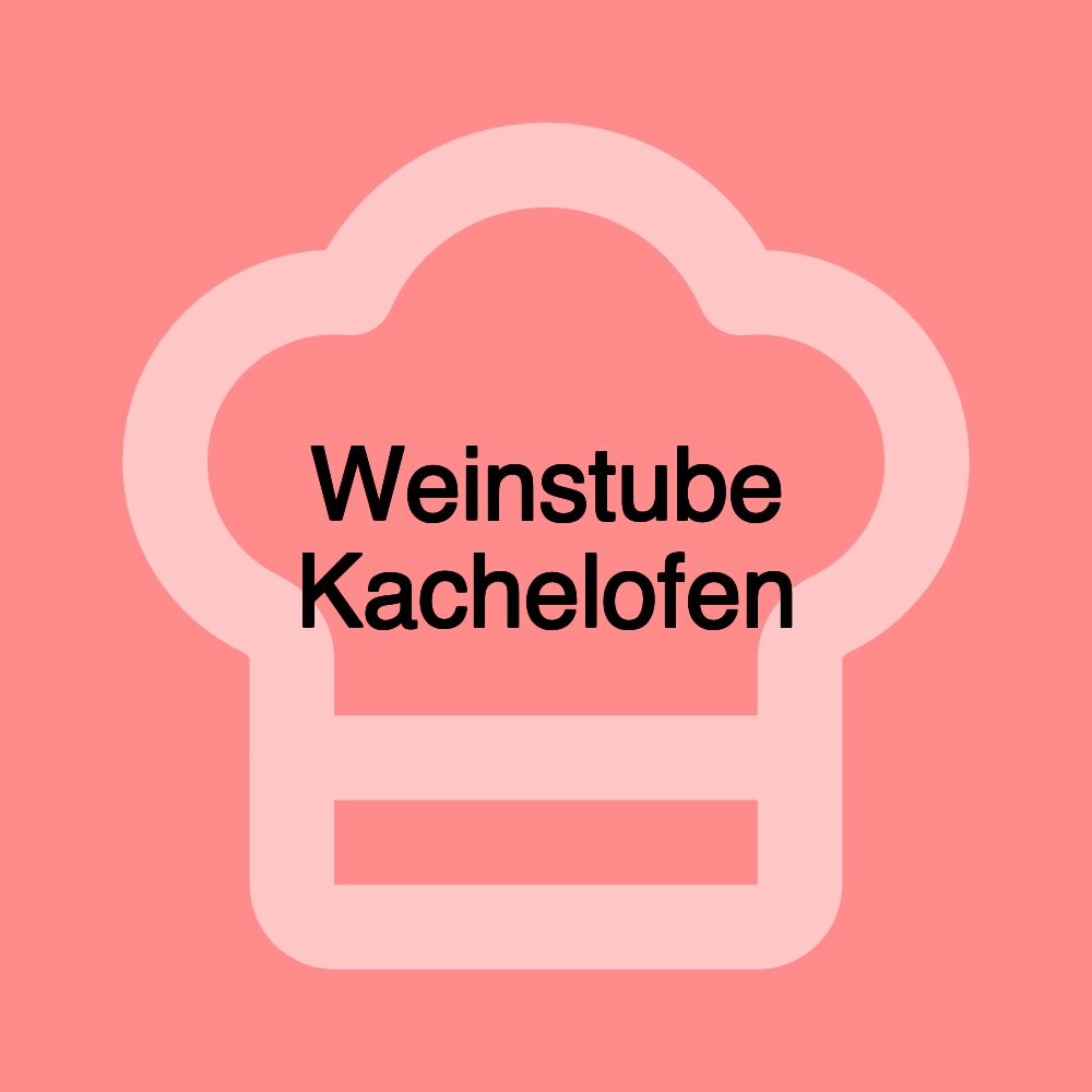 Weinstube Kachelofen