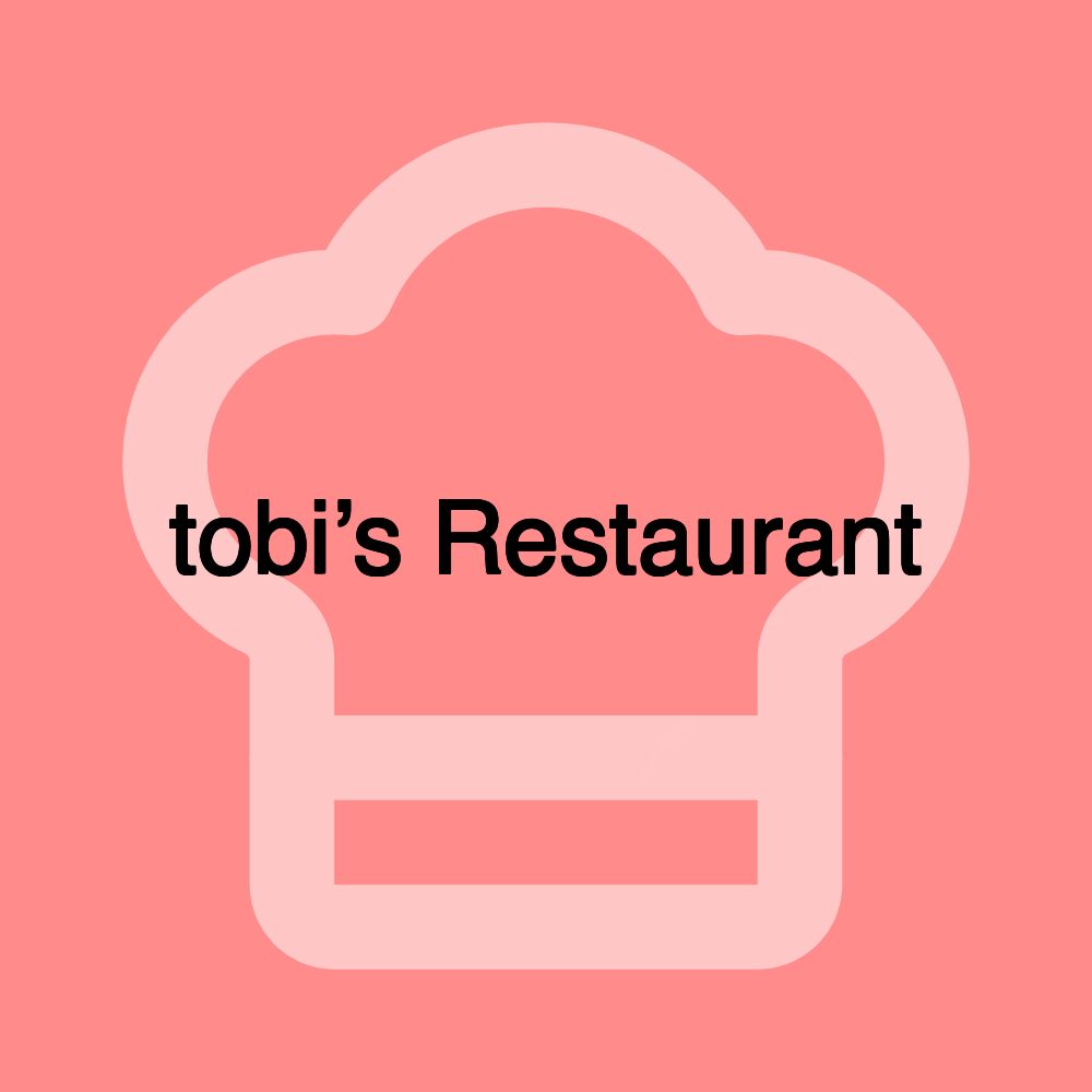 tobi’s Restaurant