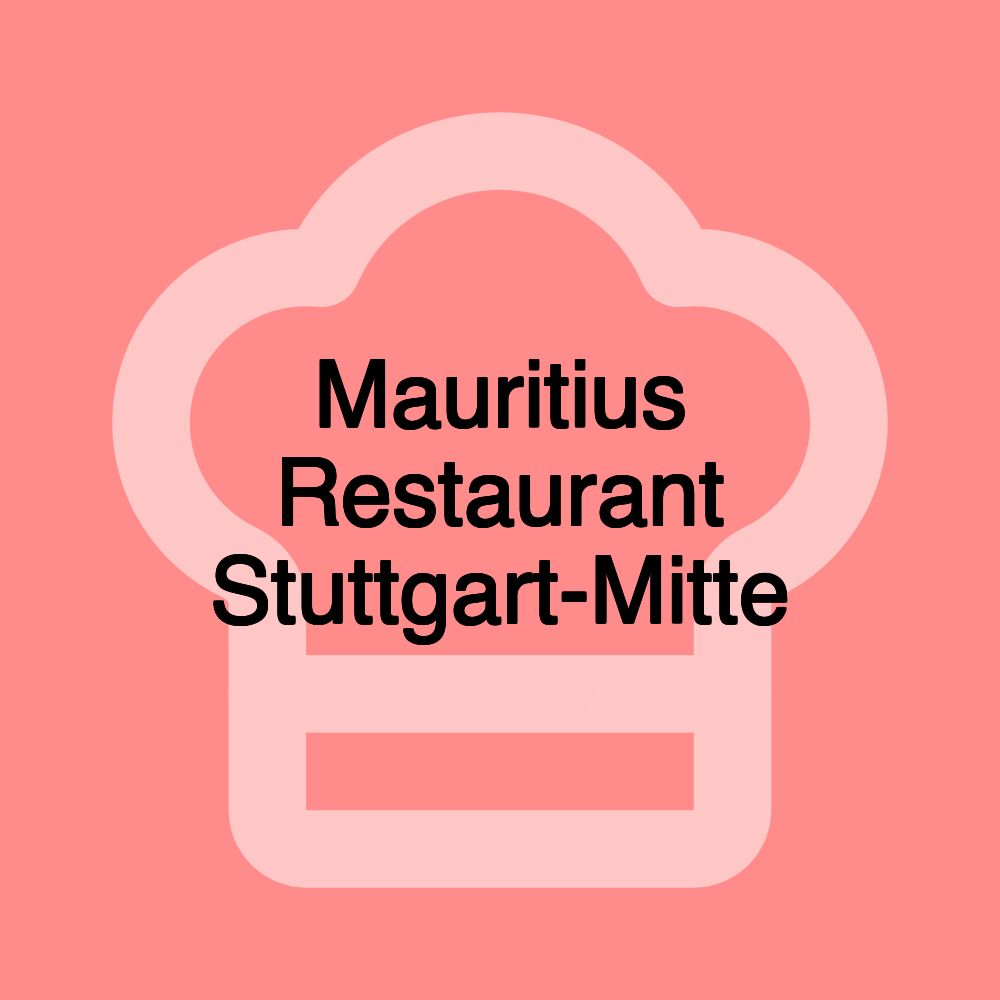 Mauritius Restaurant Stuttgart-Mitte