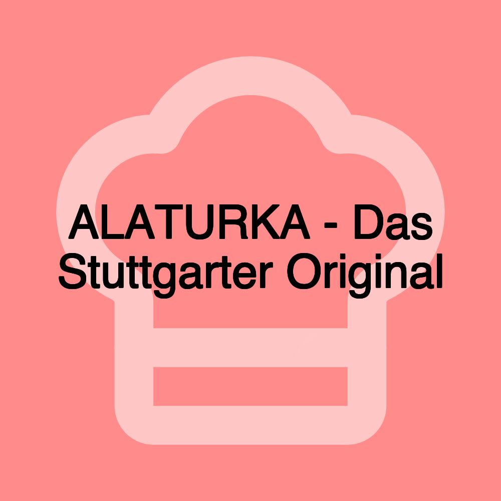 ALATURKA - Das Stuttgarter Original