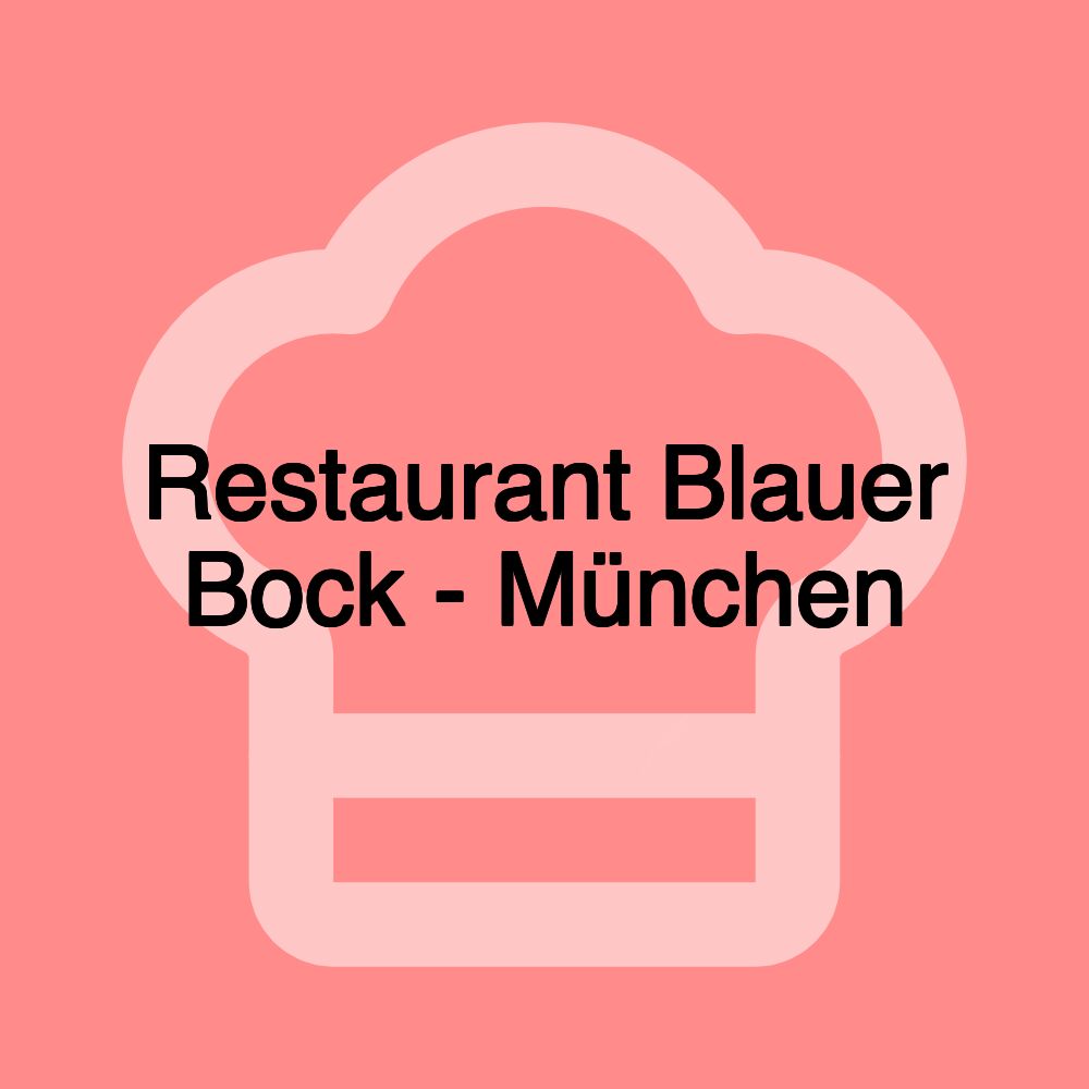 Restaurant Blauer Bock - München