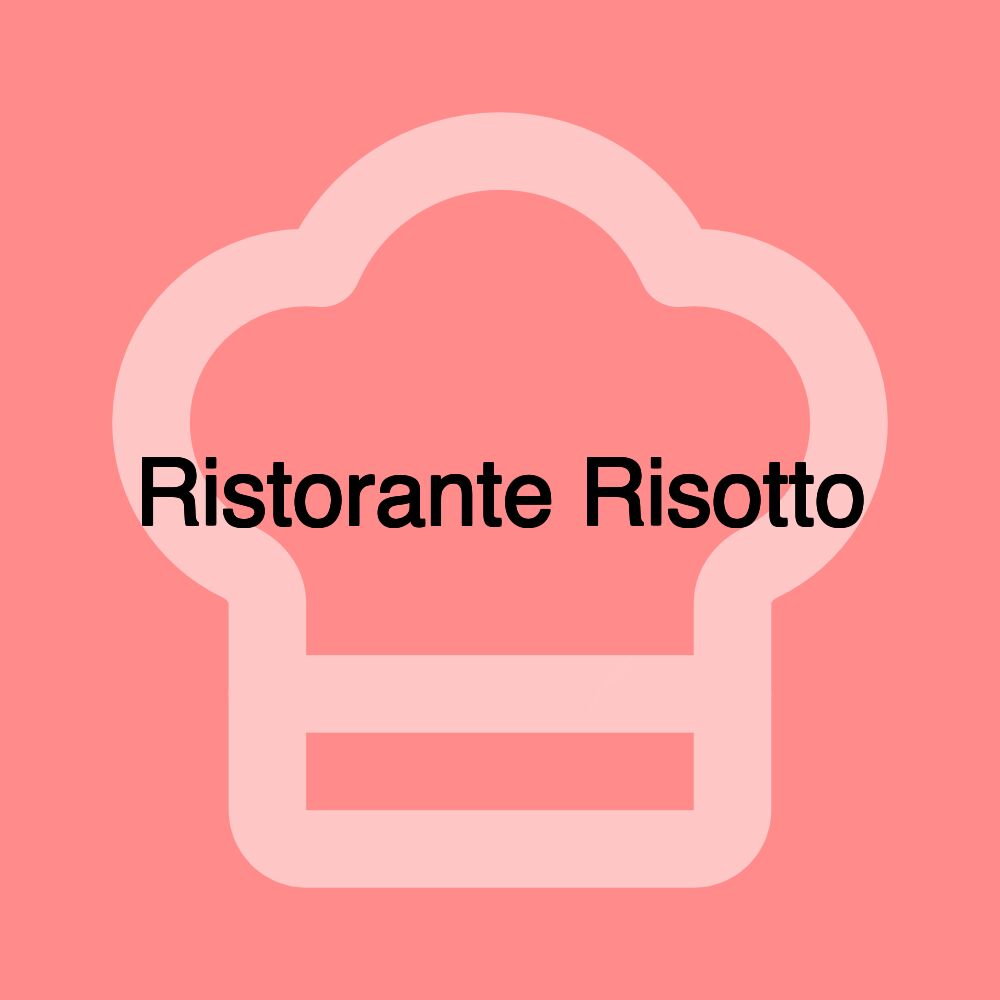 Ristorante Risotto