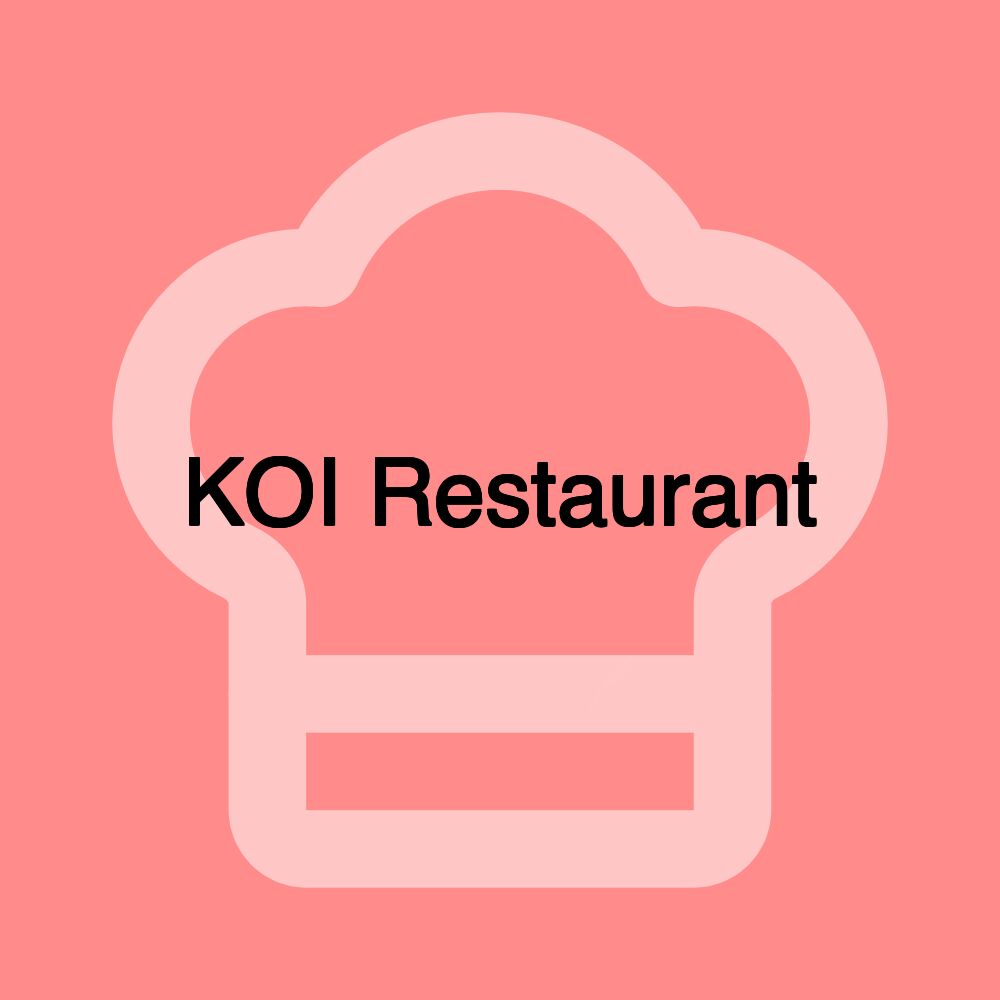 KOI Restaurant