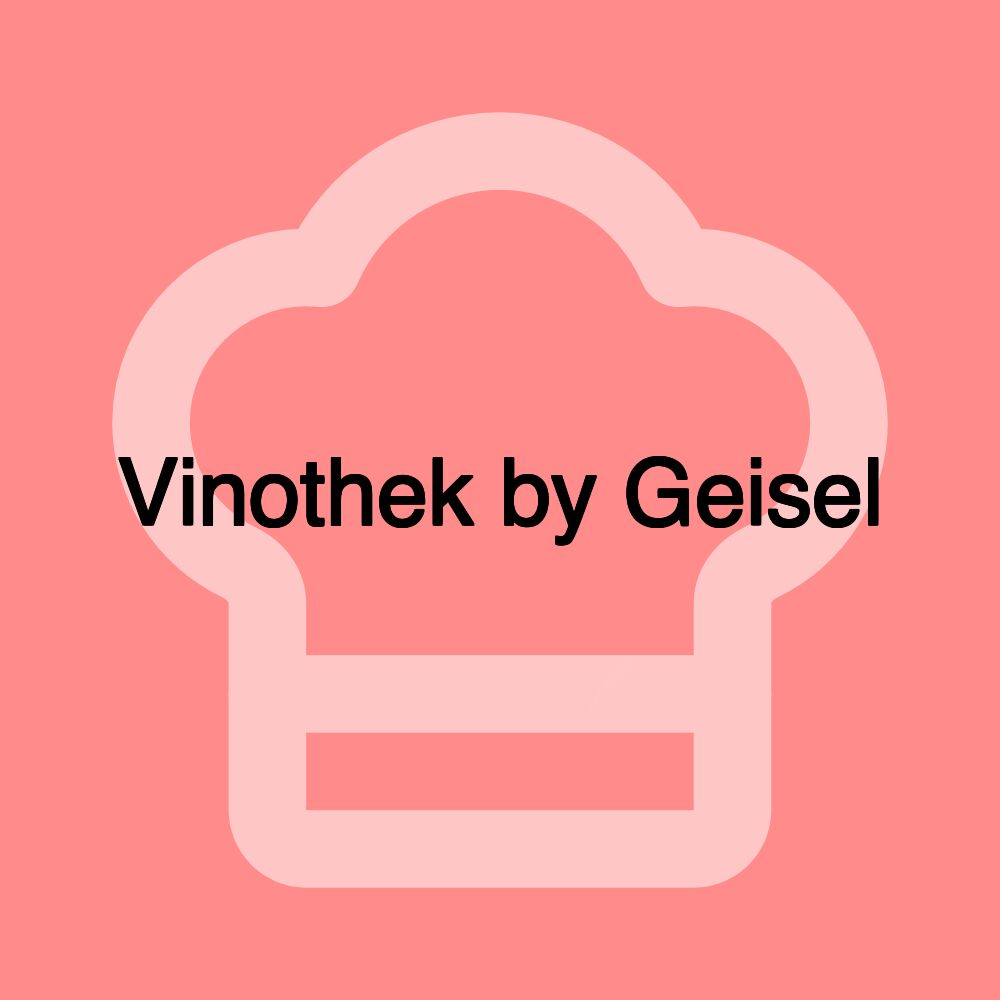 Vinothek by Geisel