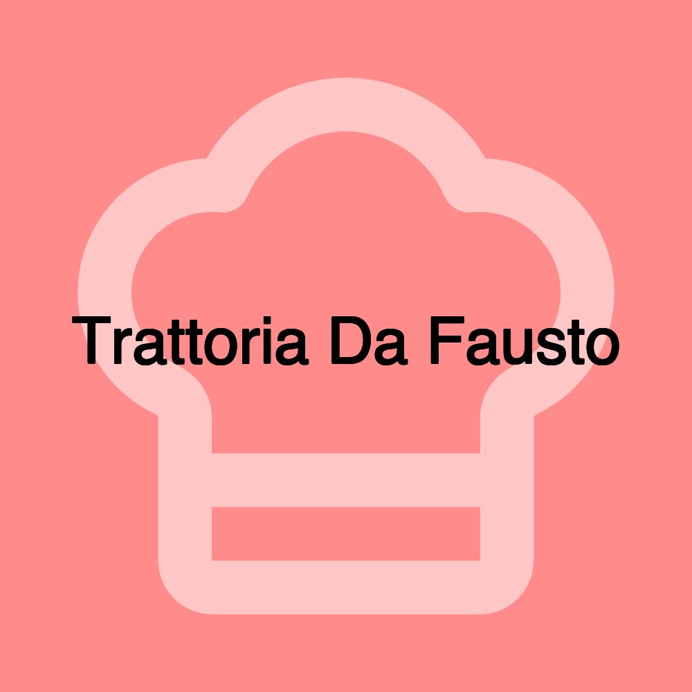 Trattoria Da Fausto