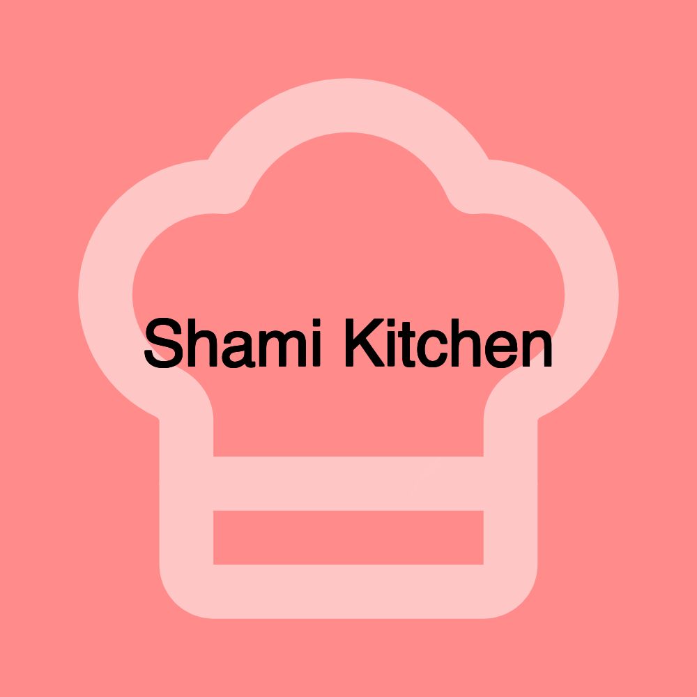 Shami Kitchen