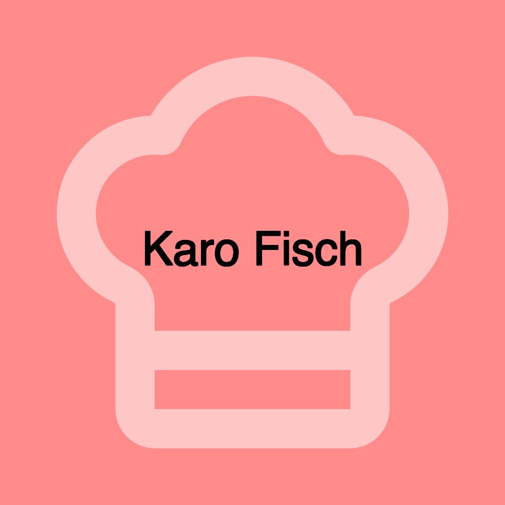 Karo Fisch