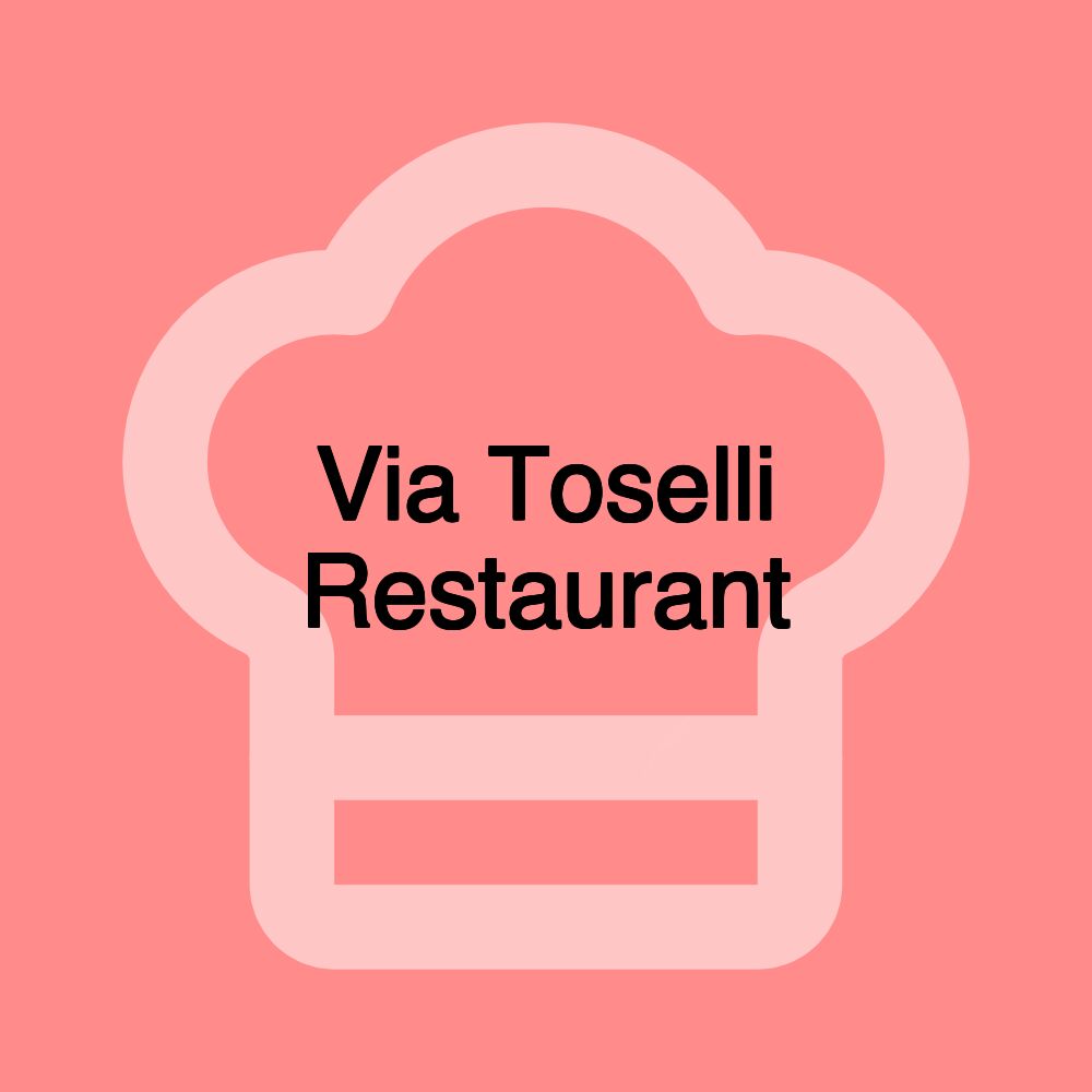 Via Toselli Restaurant