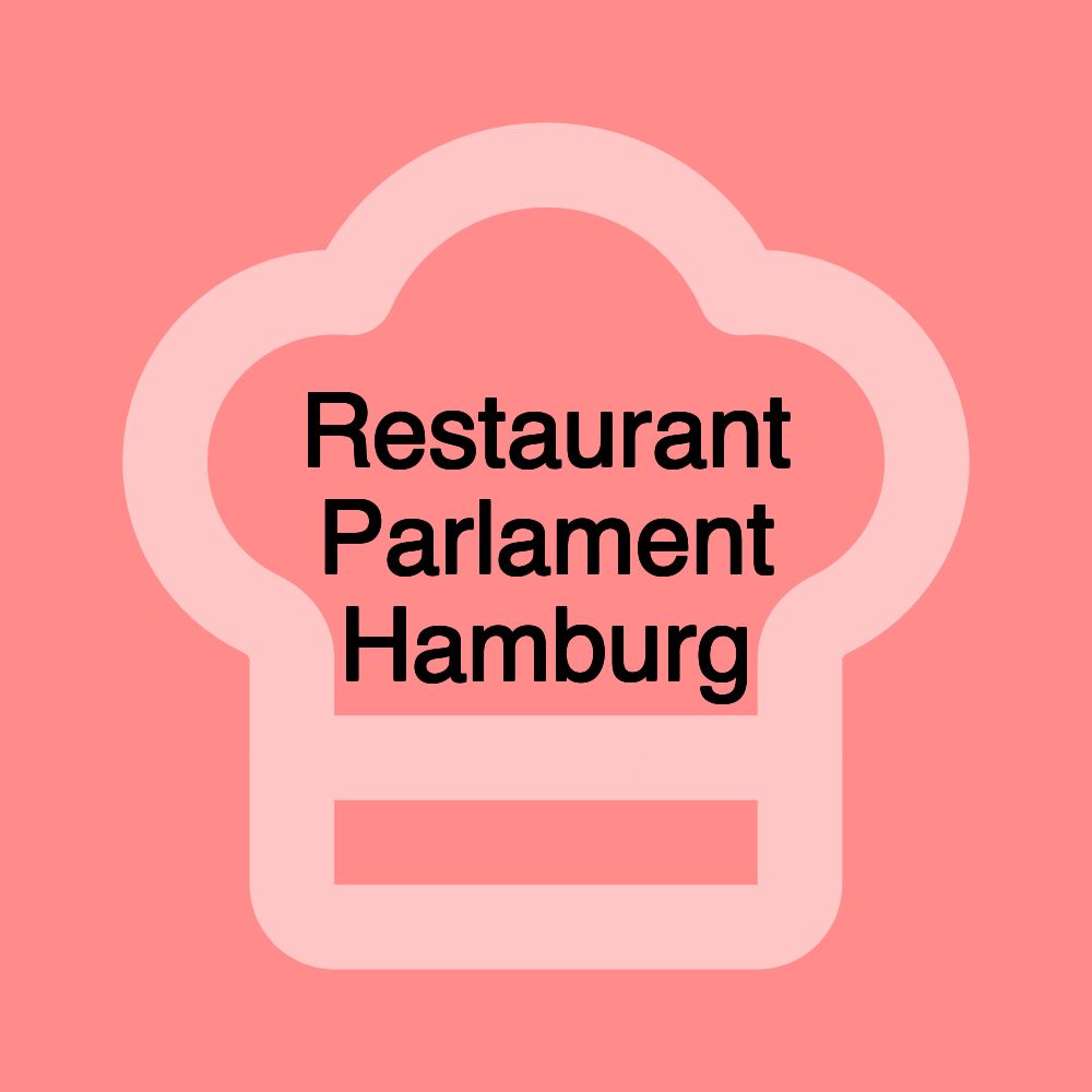 Restaurant Parlament Hamburg