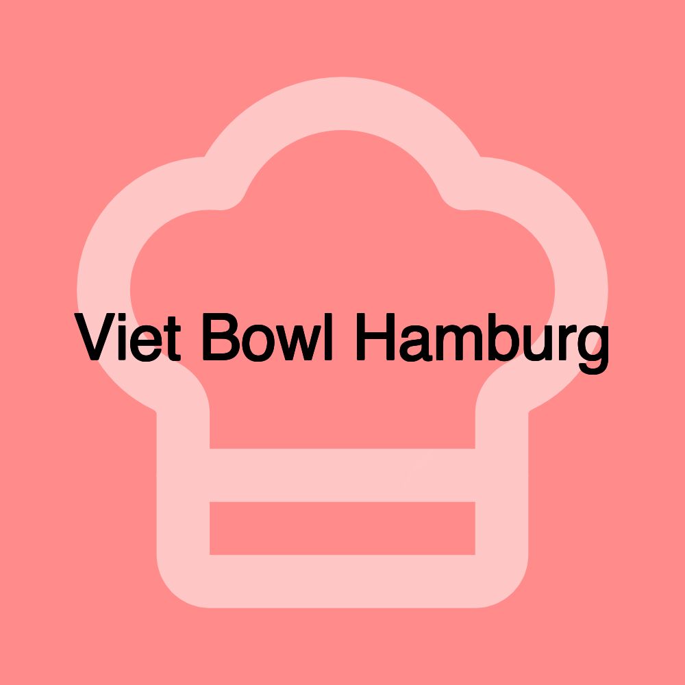 Viet Bowl Hamburg