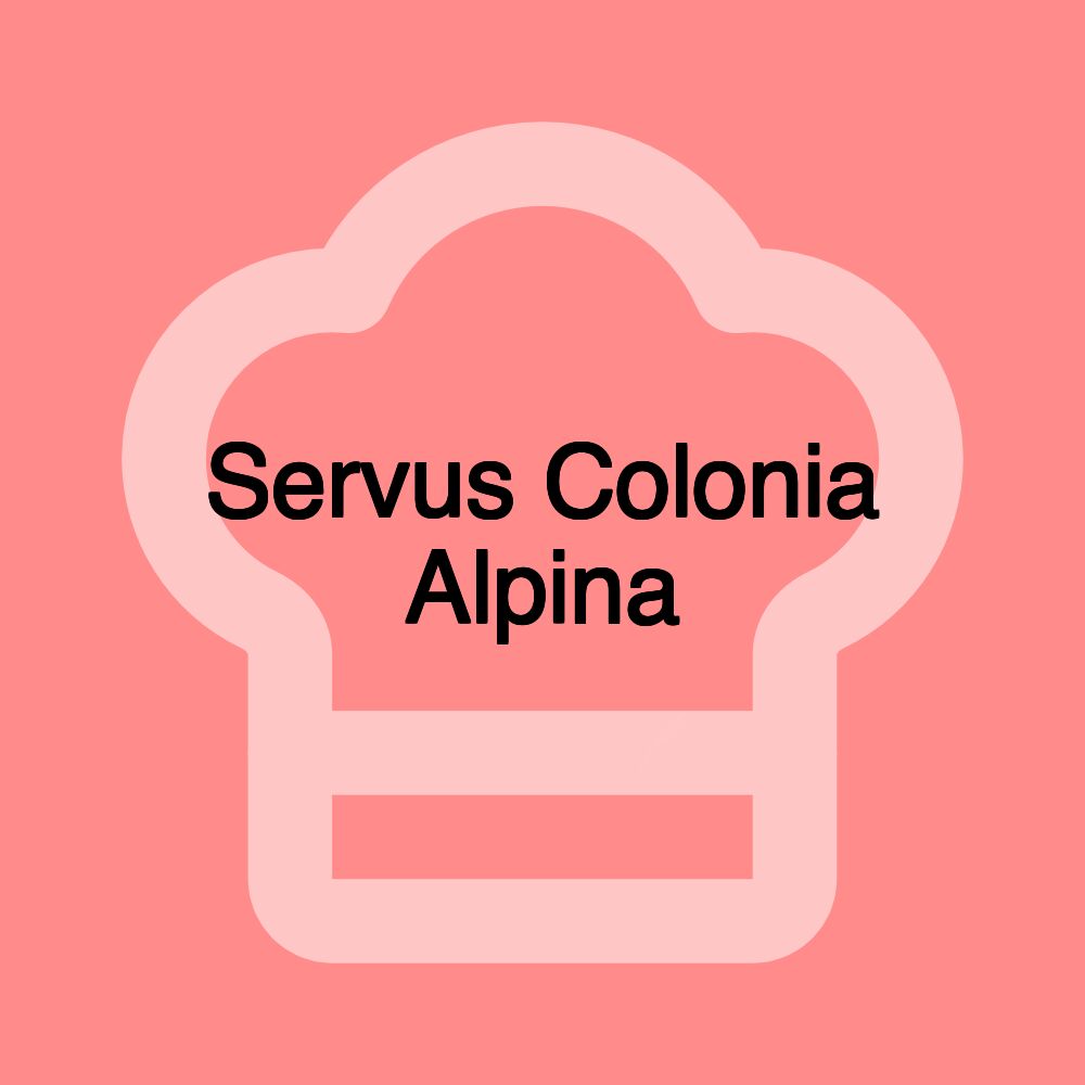 Servus Colonia Alpina