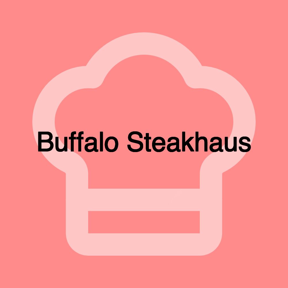 Buffalo Steakhaus