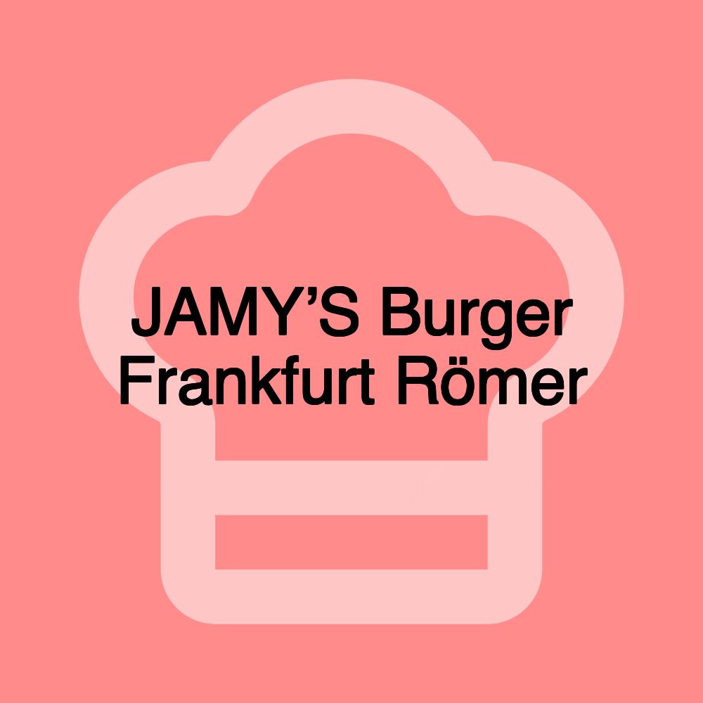 JAMY’S Burger Frankfurt Römer