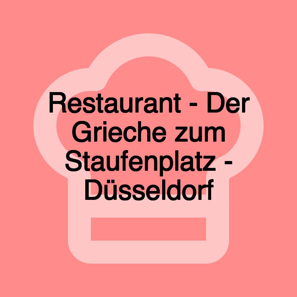 Restaurant - Der Grieche zum Staufenplatz - Düsseldorf