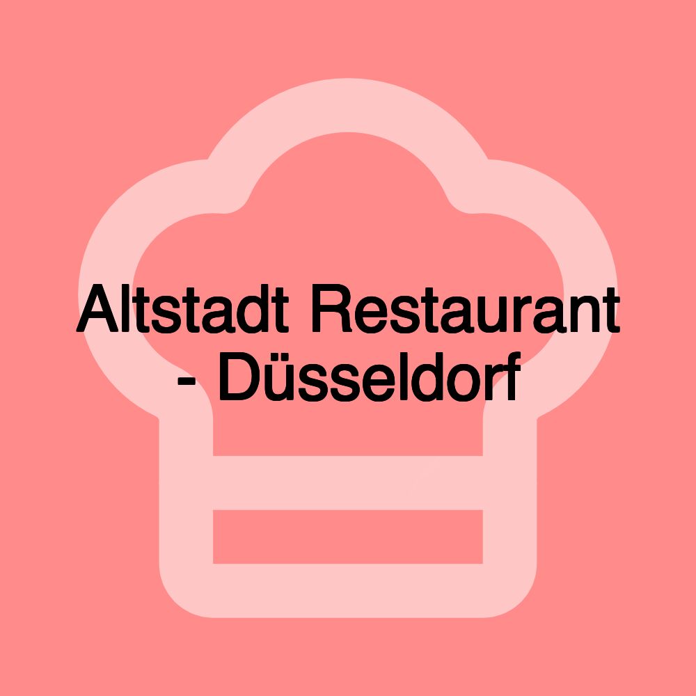 Altstadt Restaurant - Düsseldorf