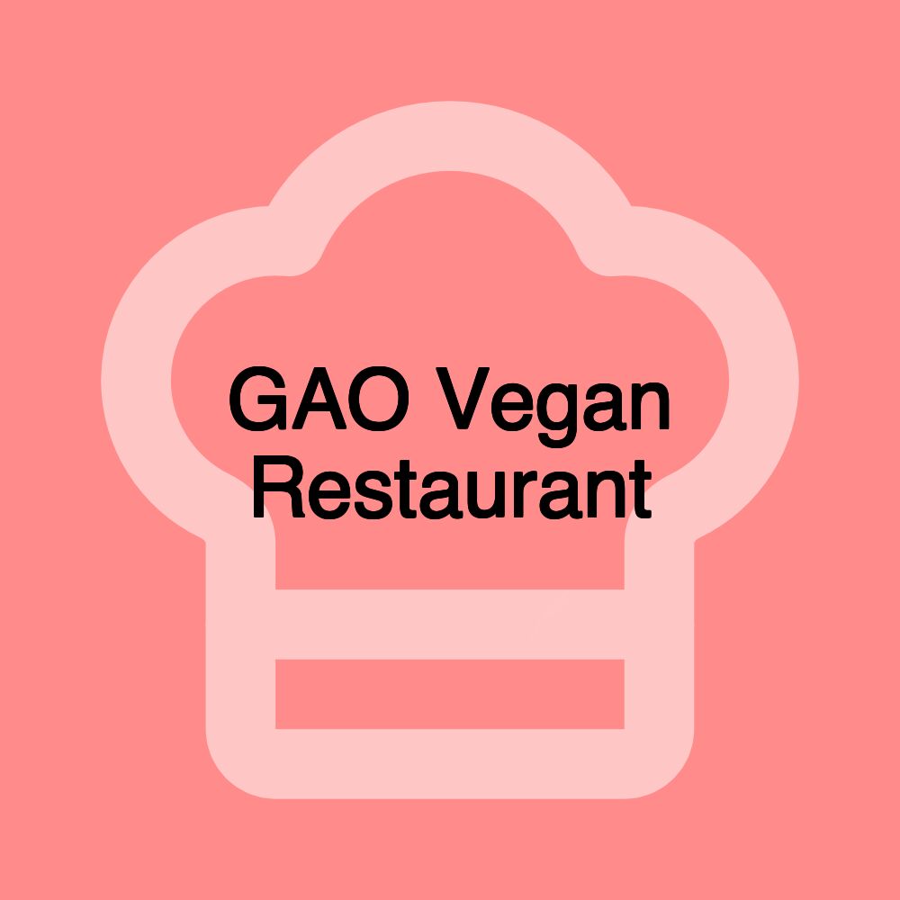 GAO Vegan Restaurant