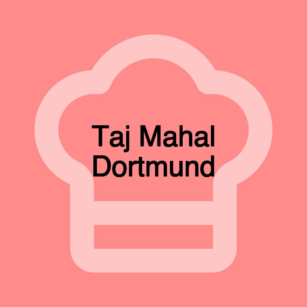 Taj Mahal Dortmund