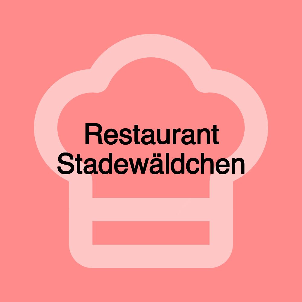 Restaurant Stadewäldchen