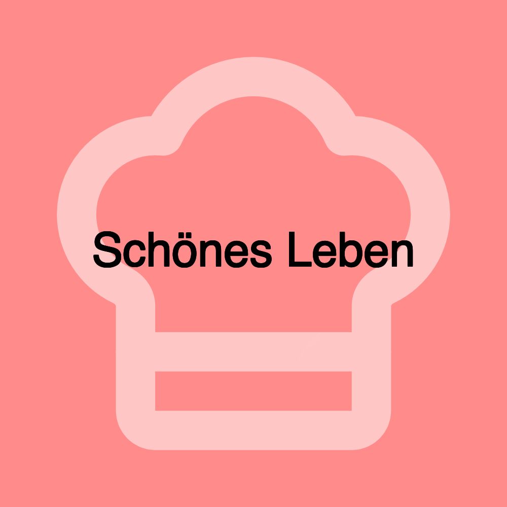 Schönes Leben