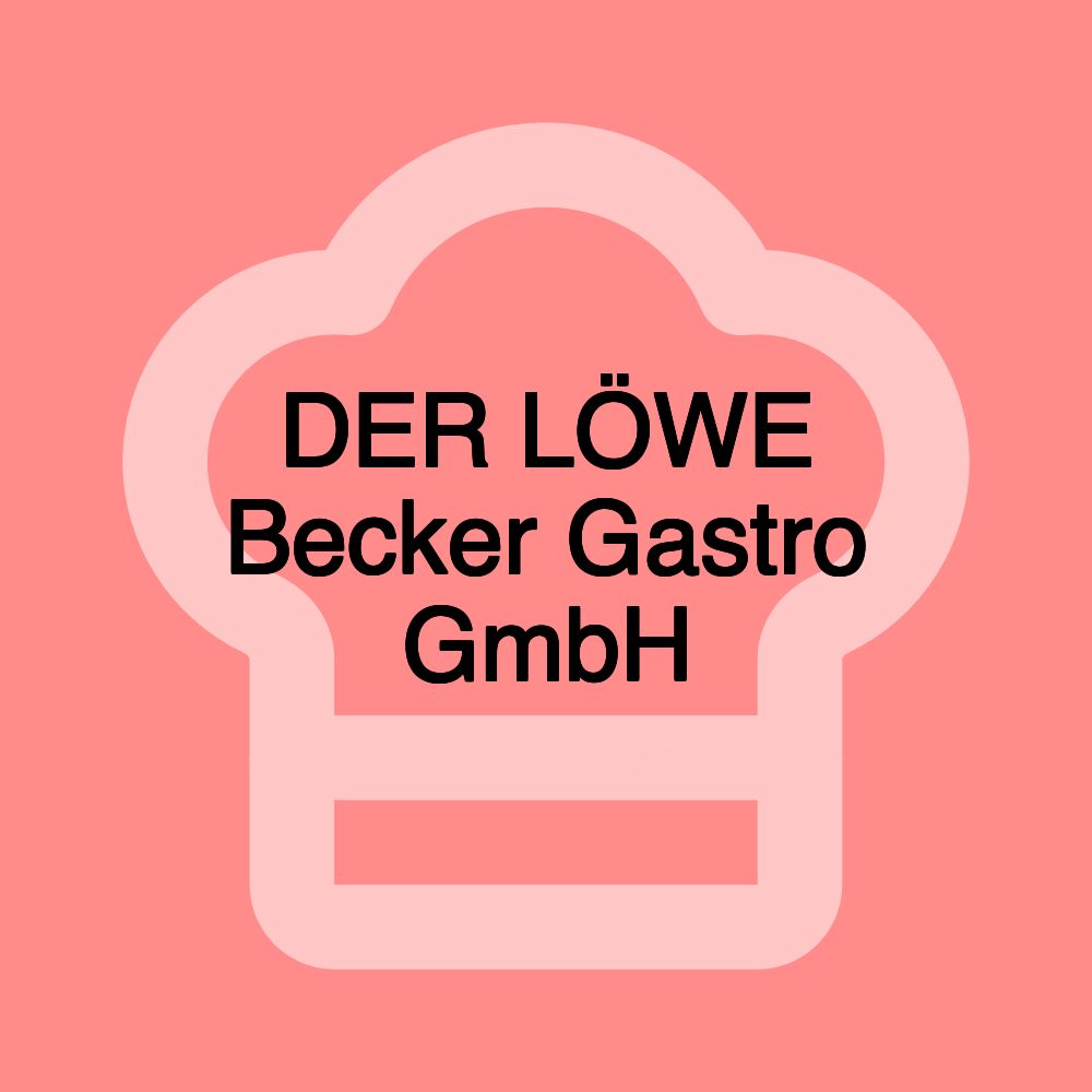 DER LÖWE Becker Gastro GmbH