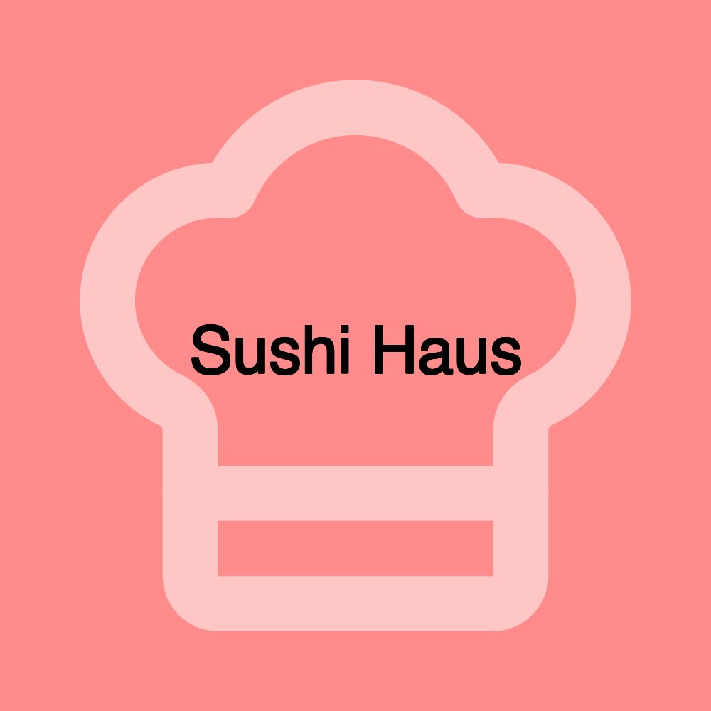 Sushi Haus