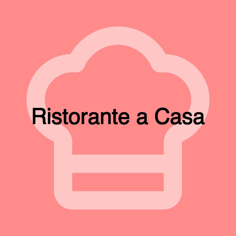 Ristorante a Casa