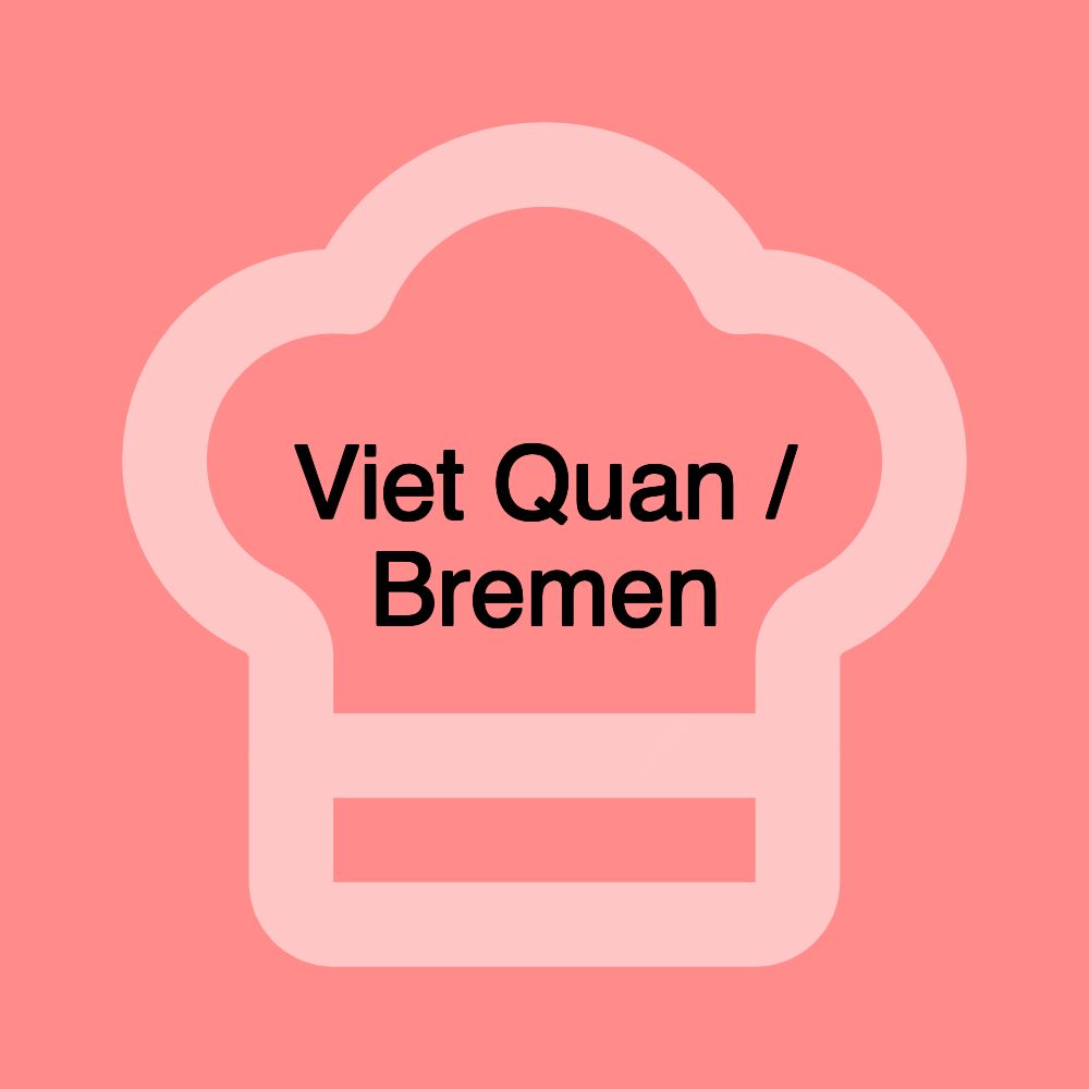 Viet Quan / Bremen