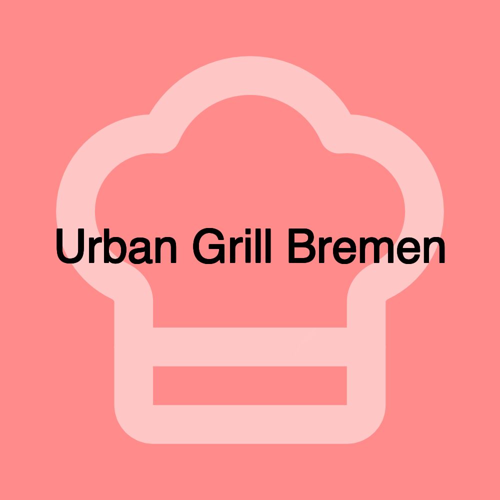 Urban Grill Bremen