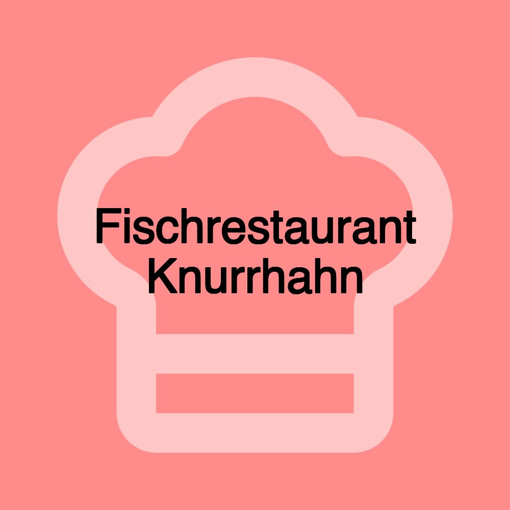 Fischrestaurant Knurrhahn