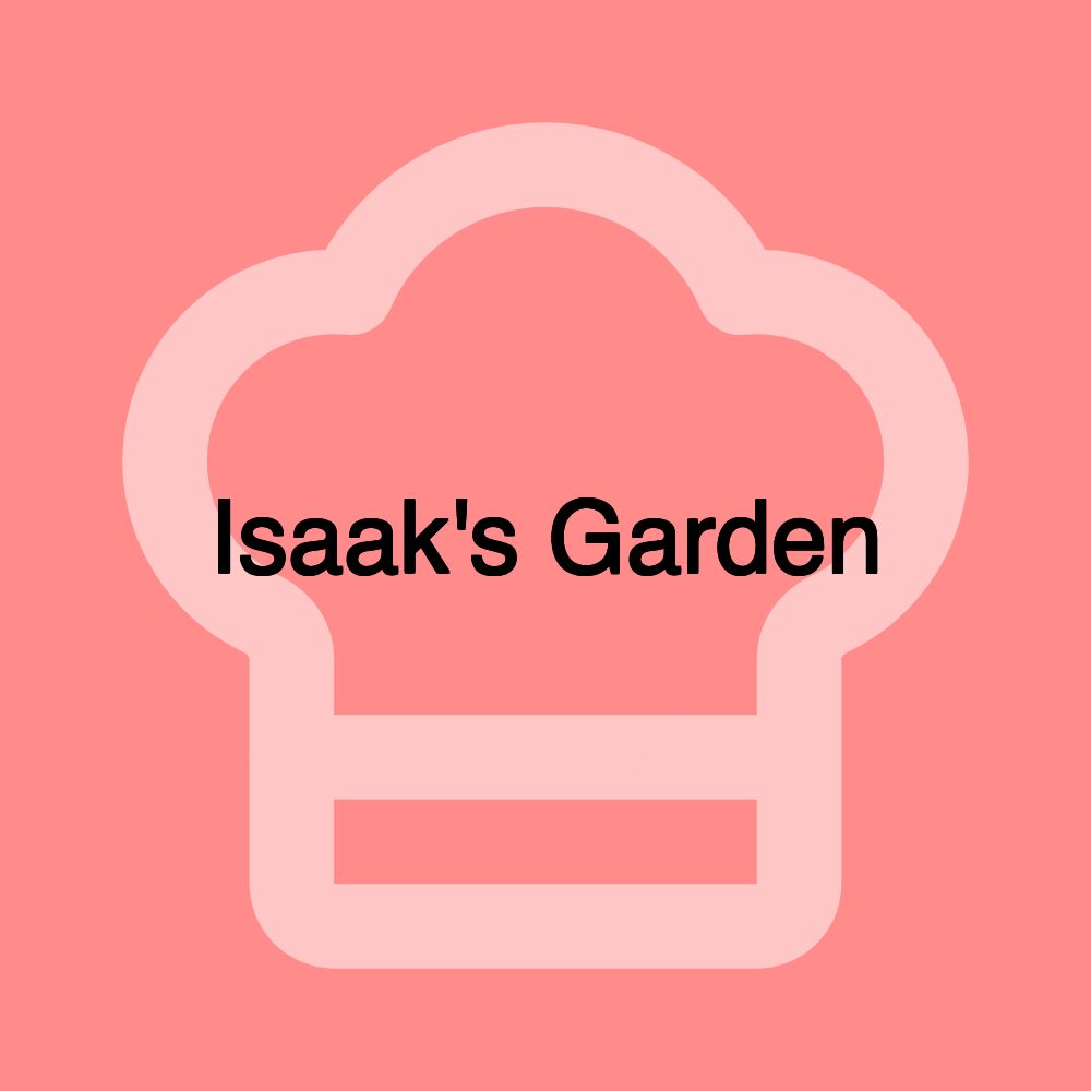 Isaak's Garden