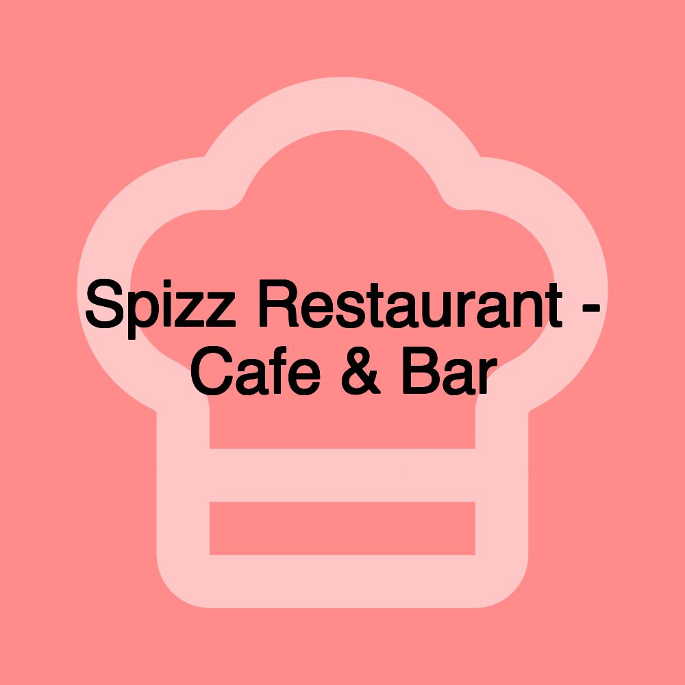 Spizz Restaurant - Cafe & Bar