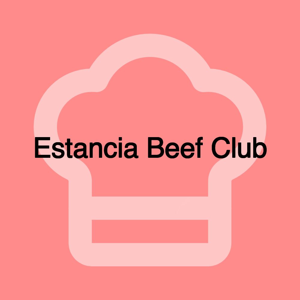 Estancia Beef Club