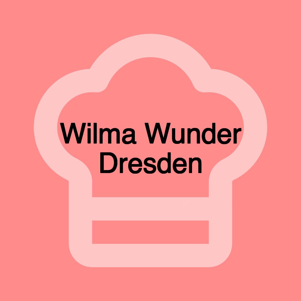 Wilma Wunder Dresden