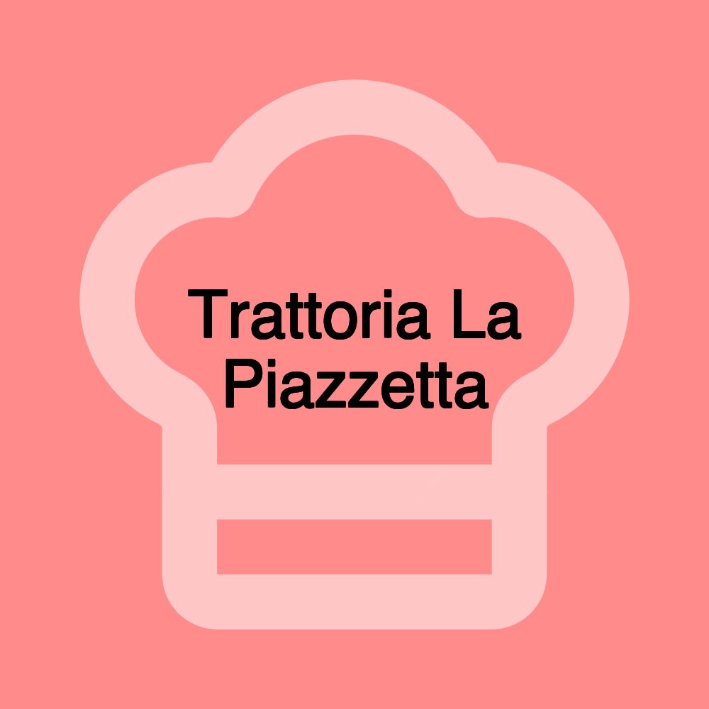 Trattoria La Piazzetta