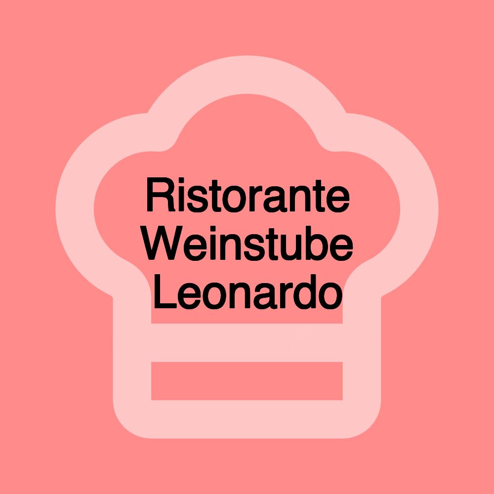 Ristorante Weinstube Leonardo