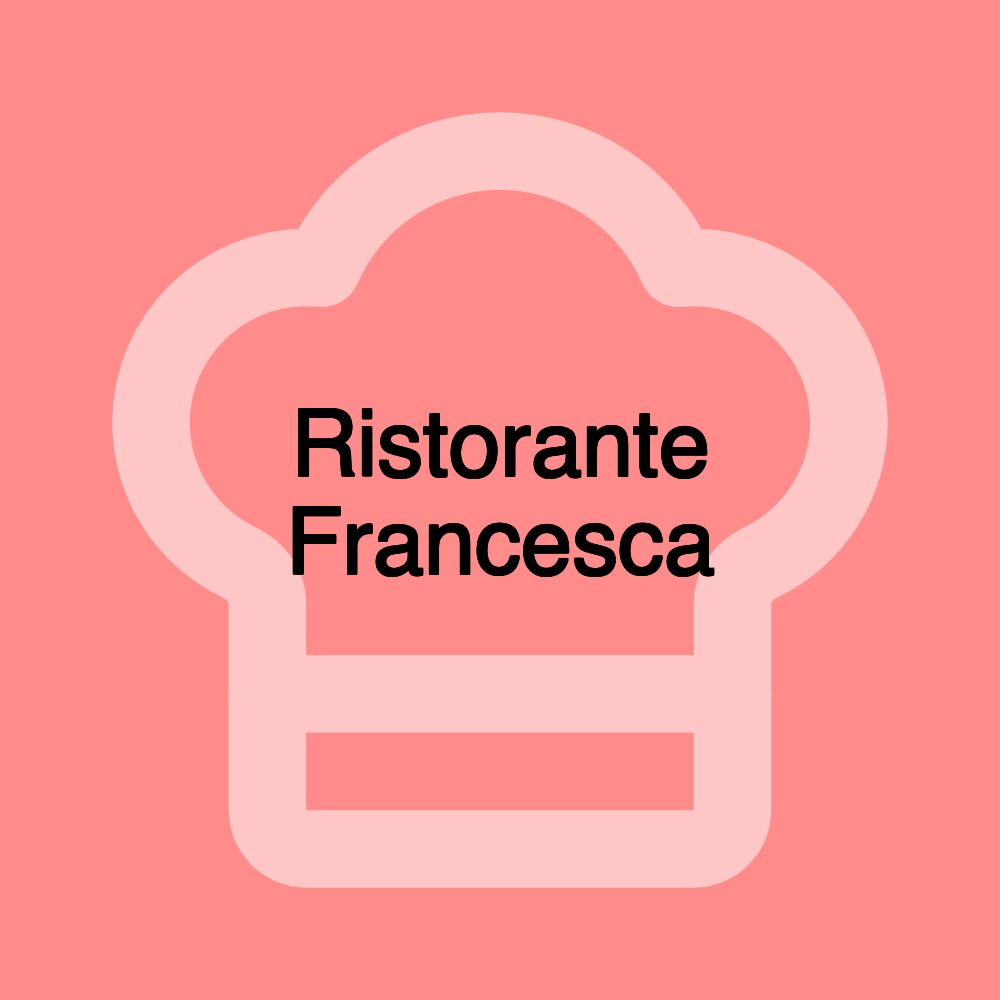 Ristorante Francesca