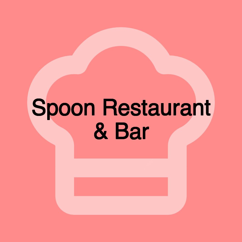 Spoon Restaurant & Bar